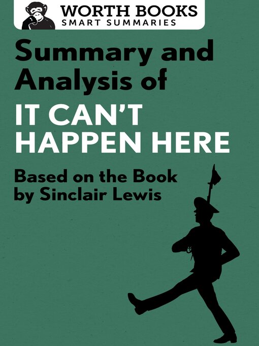 Title details for Summary and Analysis of It Can't Happen Here by Sinclair Lewis by Worth Books - Available